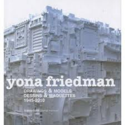 Yona Friedman: Drawings & Models