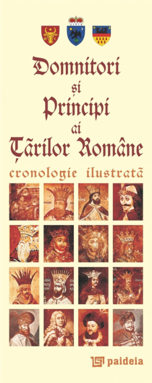 Domnitori si Principi ai Tarilor Romane. Cronologie ilustrata