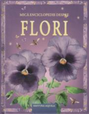 Mica enciclopedie despre flori