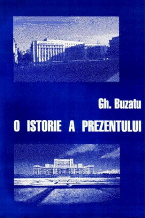 O istorie a prezentului