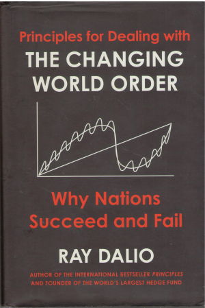 principles for dealing with the changing world order why nations succeed and fail