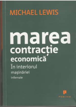 Marea contractie economica in interiorul masinariei infernale