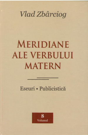 meridiane ale verbului matern eseuri publicistica volumul 8
