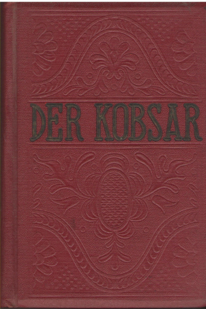 Der Kobsar  Ausgewählte Dichtungen in zwei Bänden  Zweiter Band