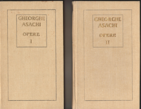 Gheorghe Asachi opere in 2 volume volumul i + volumul ii