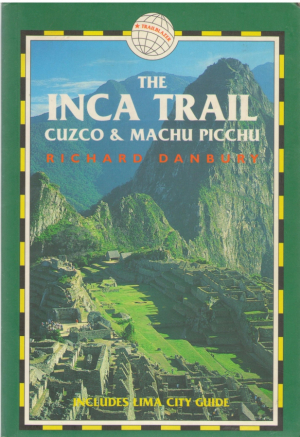 The Inca Trail Cuzco & Machu Picchu