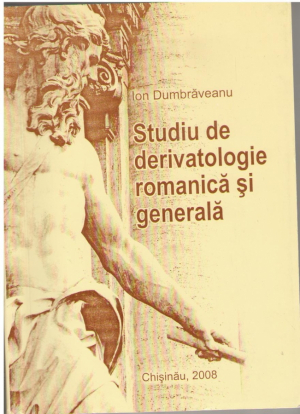 Studiu de derivatologie romanică şi generală