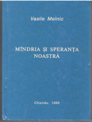 Mindria si speranta noastra