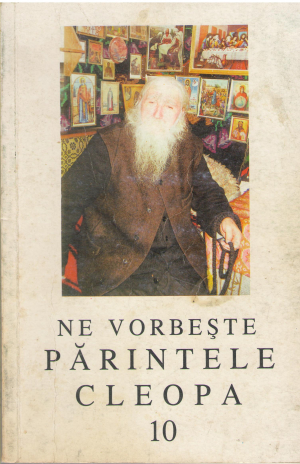 ne vorbeste parintele cleopa 10