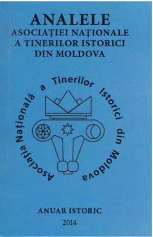 analele asociatiei nationale a tinerilor istorici din moldova anuar istoric 2014 revista de istorie nr. 11