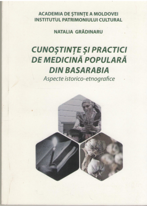 cunostinte si practici de medicina populara din basarabia aspecte istorico-etnografice