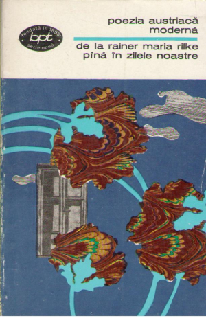 Poezia austriaca moderna  de la Rainer Maria Rilke pina in zilele noastre