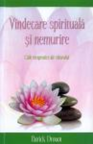 Vindecare spirituală şi nemurire