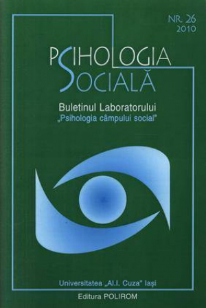Psihologia Sociala. Buletinul Laboratorului Psihologia campului social. Nr. 26/ 2010