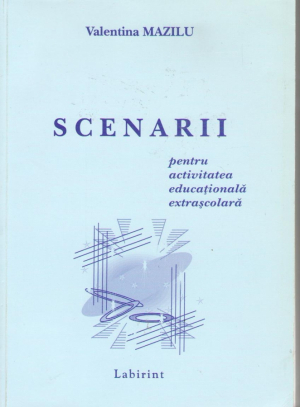 Scenarii pentru activitatea educaţională extraşcolară