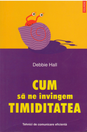 Cum sa ne invingem timiditatea Tehnici de comunicare eficienta