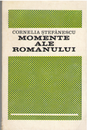 Momente ale romanului modele , continuitate, neprevazut
