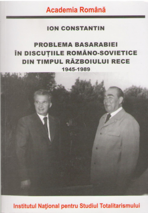 Problema Basarabiei in discuriile romano-sovietice din timpul Razboiului Rece