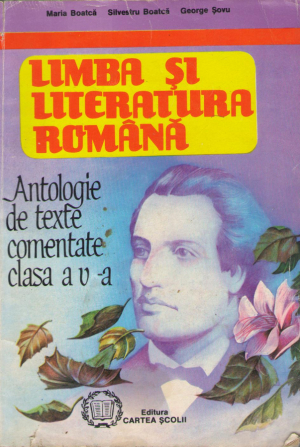 antologie de texte comentate clasa a V-a limba si literatura romana