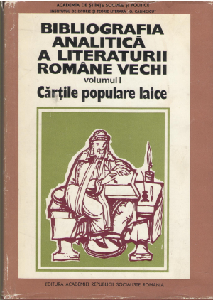 bibliografia analitica a literaturii romane vechi carti populare laice in 2 volume