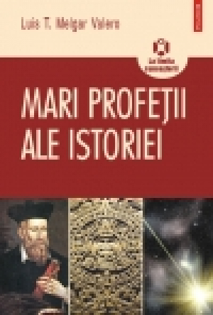 Mari profeţii ale istoriei
