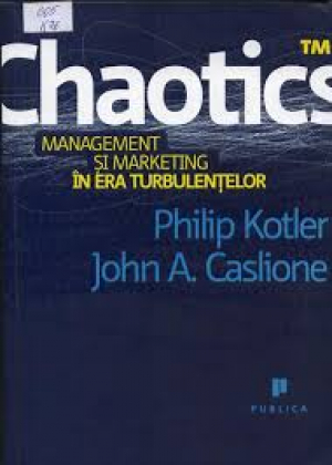 Chaotics Management si marketing in era turbulentelor
