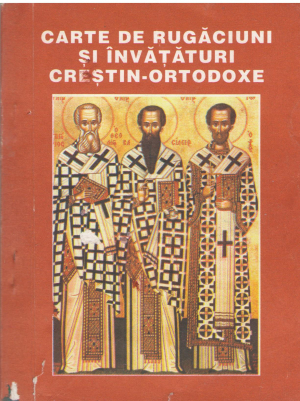 carte de rugaciuni si invataturi crestin-ortodoxe