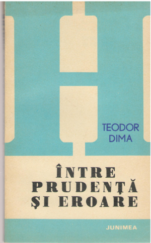 Intre prudenta si eroare Eseu asupra naturii si dinamicii stiintei