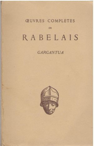 Gargantua Texte etabli et presente par Jean Plattard
