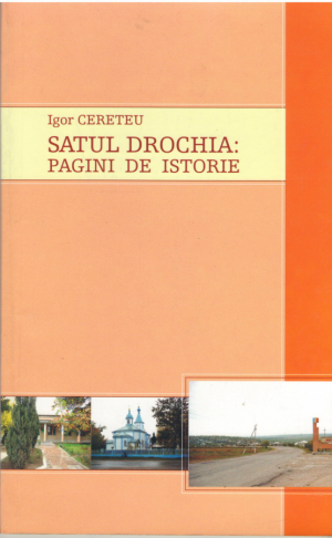 Satul Drochia  Pagini de istorie