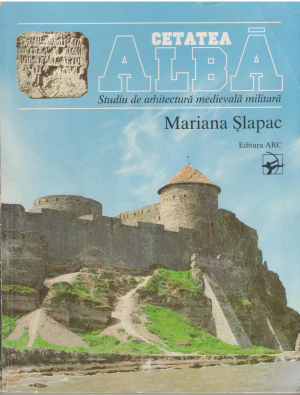 cetatea alba studii de arhitectura militara medievala study of the medieval military architecture