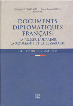 documents diplomatiques francais la russie l'ukraine la roumanie et la bessarabie septembre 1917 - mai 1918