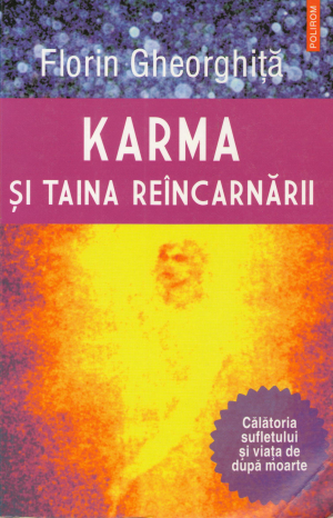 karma si taina reincarnarii calatoria sufletului si viata dupa moarte