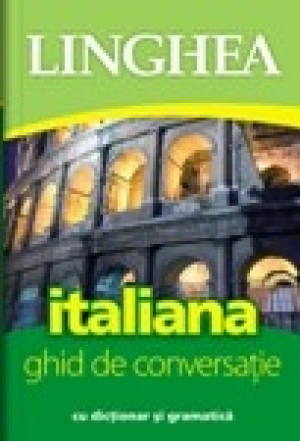 Italiana. Ghid de conversație ed a II-a