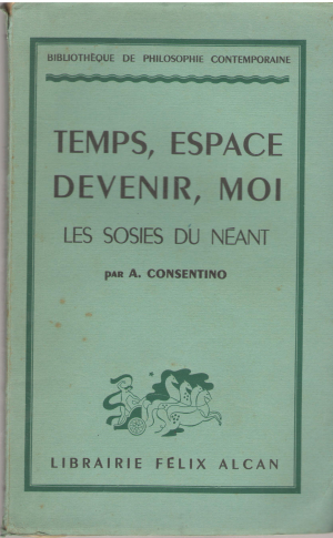 Temps, Espace Devenir, Moi Les sosies du neant