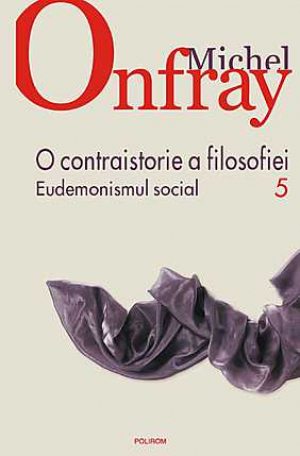 O contraistorie a filosofiei. Radicalitatile existentiale, Vol. 6