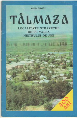 talmaza localitate straveche de pe valea nistrului de jos crampeie din istoria satului
