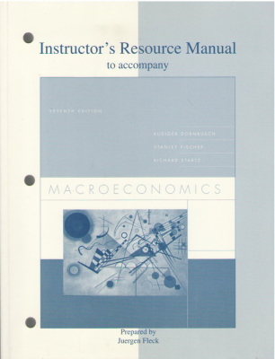 Instructor's Resource Manual to accompany Macroeconomics  Seventh edition
