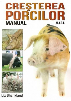 Cresterea porcilor . Manual