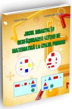 Jocul didactic in desfasurarea lectiei de matematica la ciclul primar