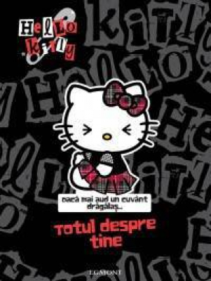 Hello Kitty Totul despre tine