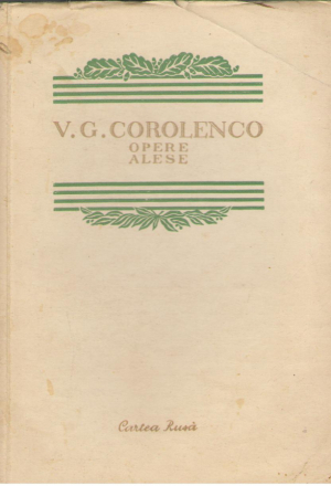 Opere alese V.G. Corolenco Volumul I