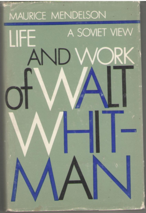 Life and Work of Walt Whitman: A Soviet View