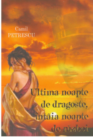 Ultima noapte de dragoste intaia noapte de razboi