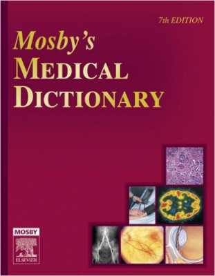 Mosby ' s Medical Dictionary  7th Edition