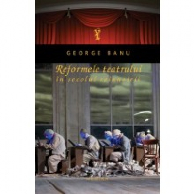 Reformele teatrului in secolul reinnoirii