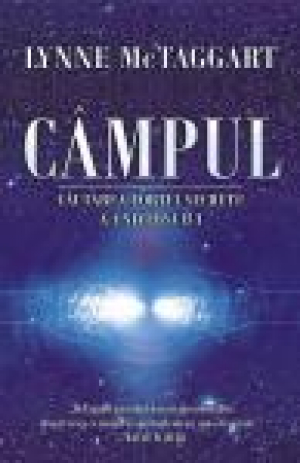 Campul Cautarea fortei secrete a Universului