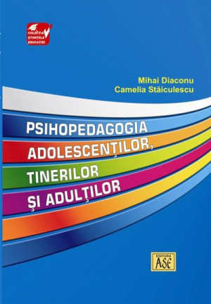 Psihopedagogia adolescentilor, tinerilor si adultilor