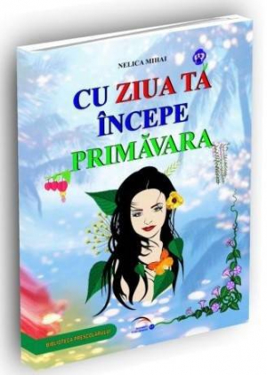 Cu ziua ta incepe primavara. Fișe, poezii pentru mame și copii