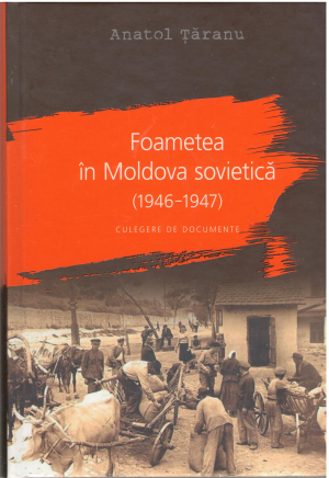 foametea in moldova sovietica 1946-1947 culegere de documente